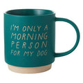 Hallmark I'm Only a Morning Person For My Dog Mug - iPantry UAE