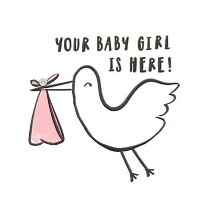 Your Baby Girl is here! - Hallmark